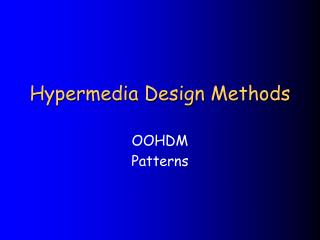 Hypermedia Design Methods