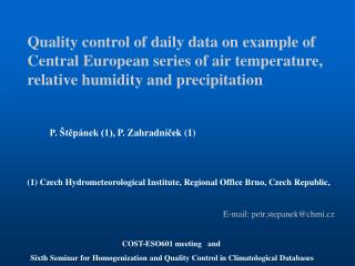 Quality control of daily data on example of Central European series of air temperature, relative humidity and precipitat