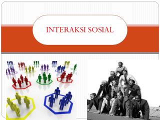 INTERAKSI SOSIAL
