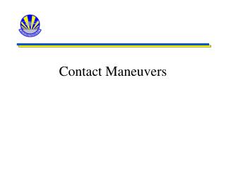 Contact Maneuvers