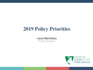 2019 Policy Priorities Laura MacCleery Policy Director