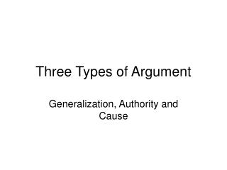 Three Types of Argument