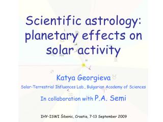 Scientific astrology: planetary effects on solar activity