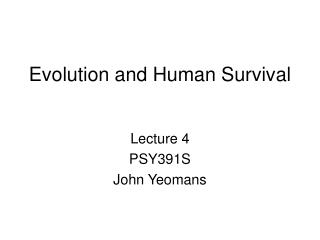 Evolution and Human Survival