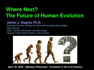 Where Next? The Future of Human Evolution