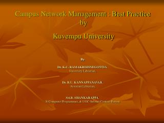 Campus Network Management : Best Practice by Kuvempu University