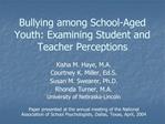 Bullying among School-Aged Youth: Examining Student and Teacher Perceptions