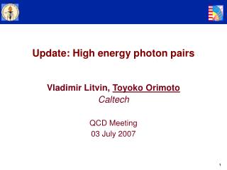 Update: High energy photon pairs