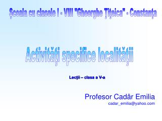 Profesor Cadâr Emilia cadar_emilia @ yahoo.com