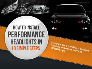 An Infographic on How to Install Performance Headlights