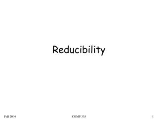 Reducibility