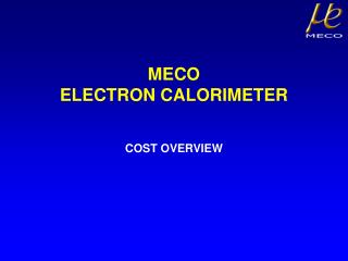 MECO ELECTRON CALORIMETER