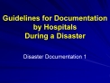 Guidelines for Documentation by Hospitals During a Disaster