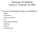 Sociology 412 Martin Lecture 5: February 10, 2009