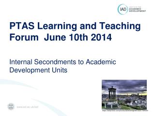 PTAS Learning and Teaching Forum June 10th 2014