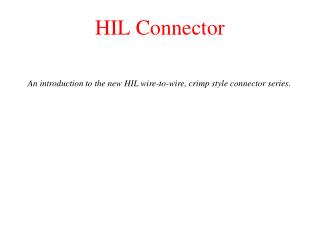 HIL Connector