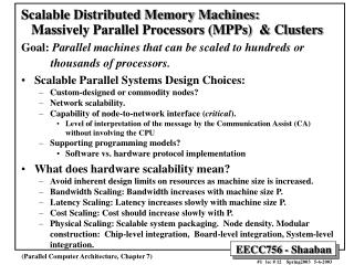 Scalable Distributed Memory Machines: Massively Parallel Processors (MPPs) & Clusters
