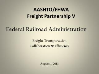 AASHTO/FHWA Freight Partnership V