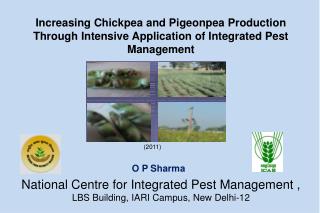 National Centre for Integrated Pest Management , LBS Building, IARI Campus, New Delhi-12