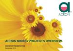 ACRON MINING PROJECTS OVERVIEW