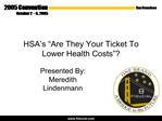 HSA s Are They Your Ticket To Lower Health Costs