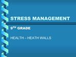 STRESS MANAGEMENT