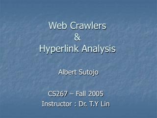 Web Crawlers & Hyperlink Analysis
