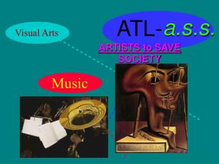 ATL- ARTISTS to SAVE SOCIETY