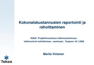 Kokonaiskustannusten raportointi ja rahoittaminen