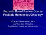 Pediatric Board Review Course Pediatric Hematology