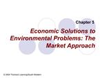 Economic Solutions to Environmental Problems: The Market Approach