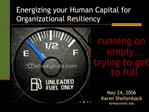 Energizing your Human Capital for Organizational Resiliency