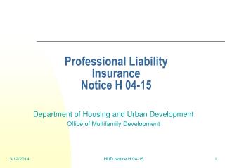 Professional Liability Insurance Notice H 04-15