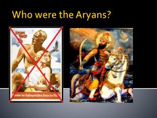 Who were the Aryans?