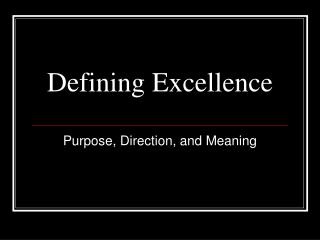 Defining Excellence