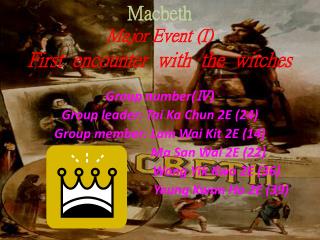 Macbeth Major Event (I) First encounter with the witches