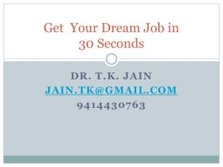 Get Your Dream Job in 30 Seconds