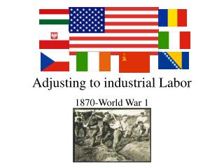 Adjusting to industrial Labor