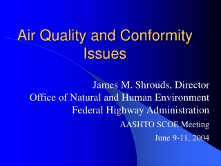 Air Quality and Conformity Issues