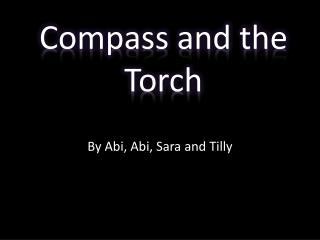 Compass and the Torch