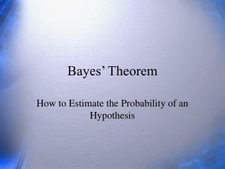 Bayes’ Theorem