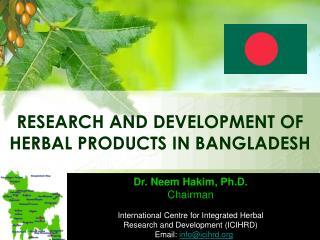 RESEARCH AND DEVELOPMENT OF HERBAL PRODUCTS IN BANGLADESH