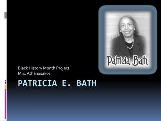 Patricia E. Bath