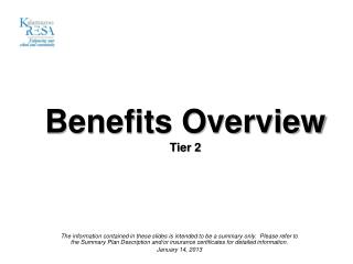 Benefits Overvi ew Tier 2