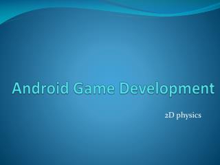 Android Game Development