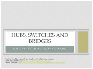 Hubs, Switches and Bridges