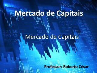 Mercado de Capitais