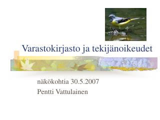 Varastokirjasto ja tekijänoikeudet