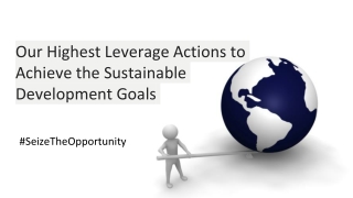 Our Highest Leverage Actions to Achieve the Sustainable Development Goals