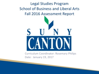 Legal Studies Program School of Business and Liberal Arts Fall 2016 Assessment Report